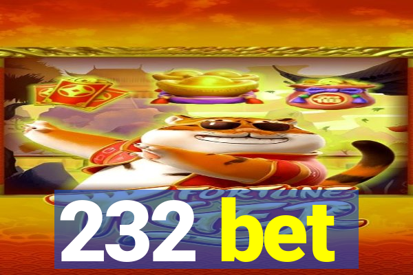 232 bet